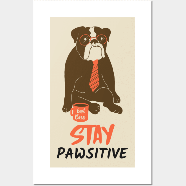 STAY PAWSITIVE Wall Art by AurosakiCreations